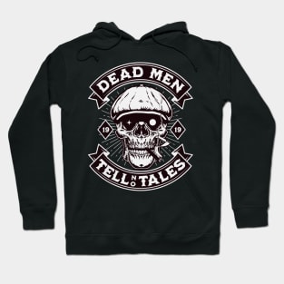 Funny Skull Art - Dead men tell no tales Hoodie